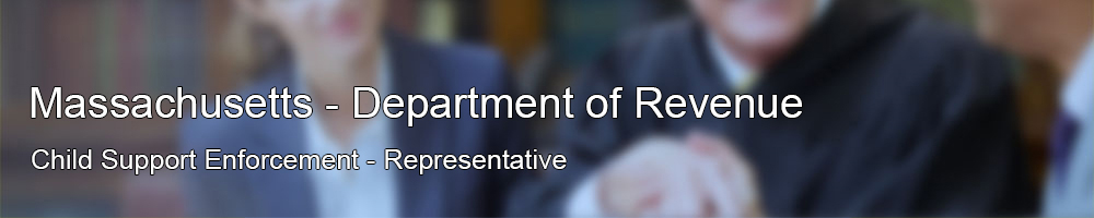 Massachusetts - Department of Revenue - Child Support Services Division - Representative Header Image