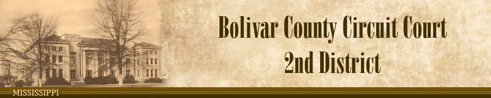 Bolivar County Circuit Court - 2nd District Header Image