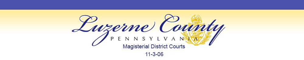 Luzerne County District Court 11-3-06 Header Image