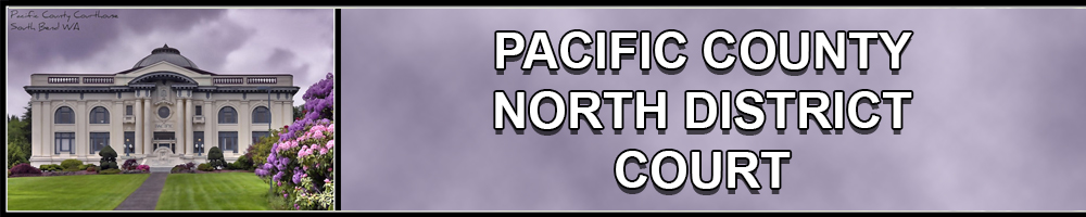 Pacific County North District Court Header Image